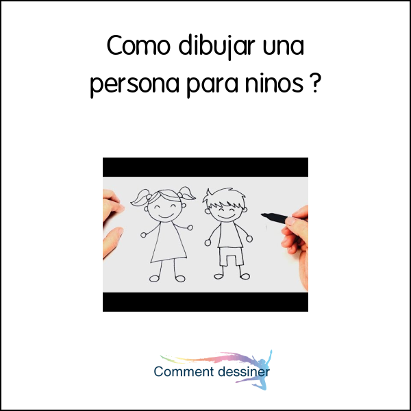 Como dibujar una persona para niños